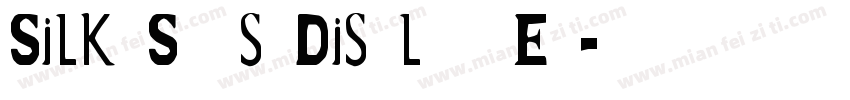 Silk Sans Display Ex字体转换